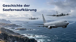 Historische Entwicklung der deutschen Seefernaufklärung von der Breguet Atlantic und P-3C Orion bis zur P-8A Poseidon über dem Nordatlantik